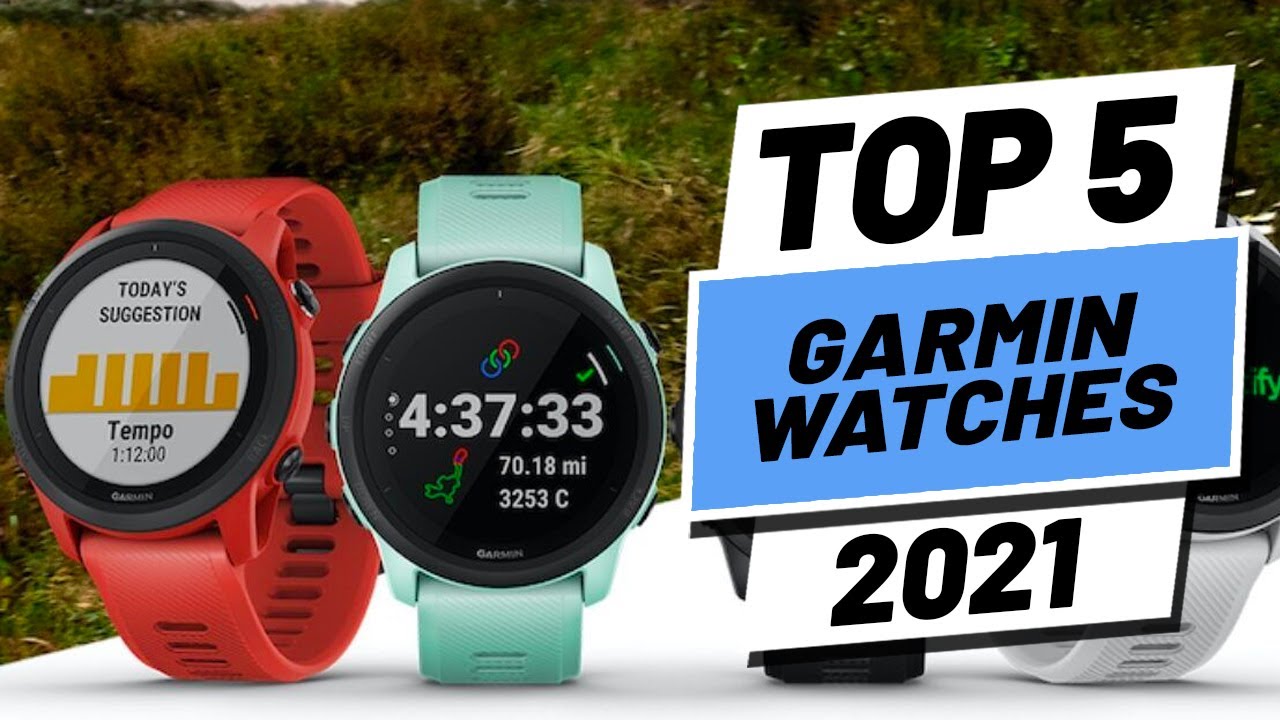 Top 5 BEST Garmin Watches of [2021]