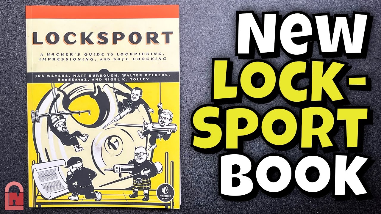 Locksport - A New Book Written for the Community, by the Community