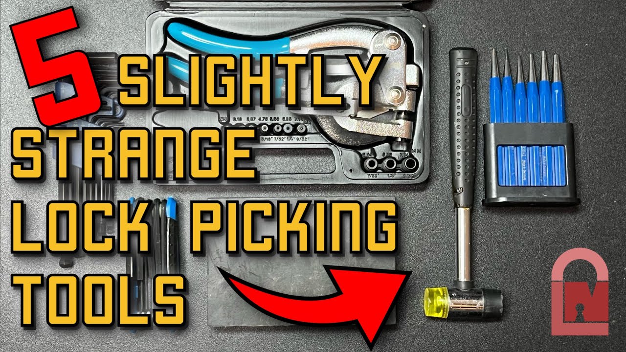 Top 5 Slightly Strange Lock Picking Tools